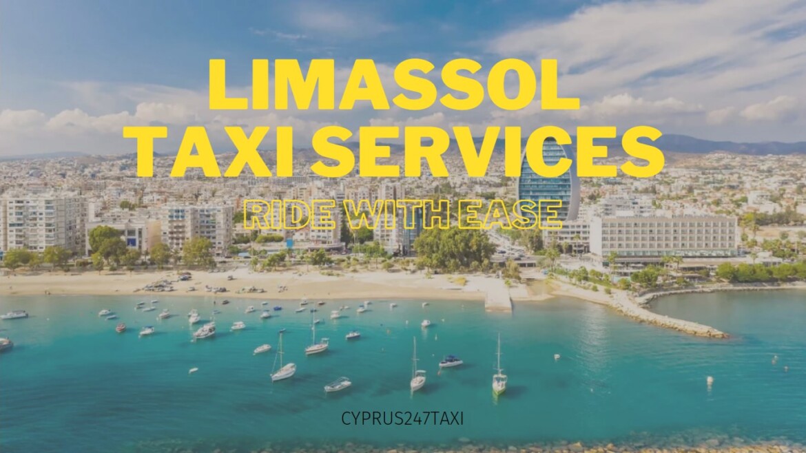 Limassol Taxi Services From /To Airports And Throughout Cyprus